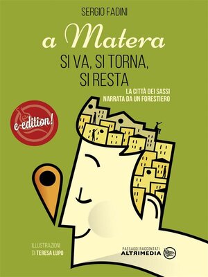 cover image of A Matera si va, si torna, si resta